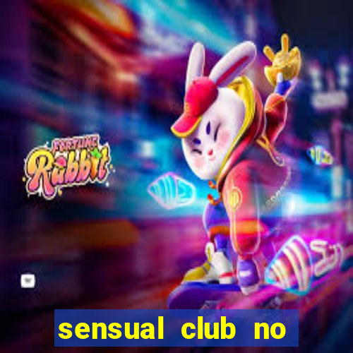 sensual club no esporte interativo